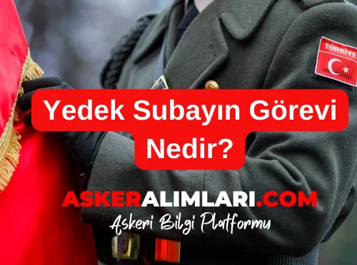 Yedek Subayın Görevi Nedir?