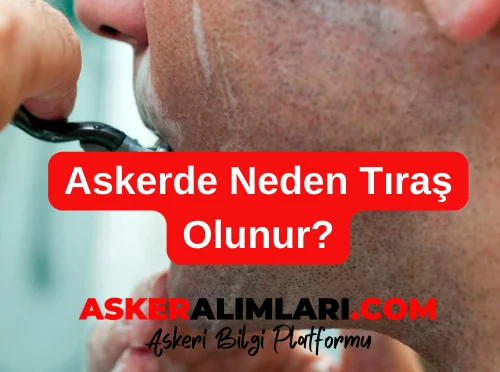 Askerde Neden Tıraş Olunur?