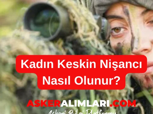 Kadın Keskin Nişancı Nasıl Olunur?