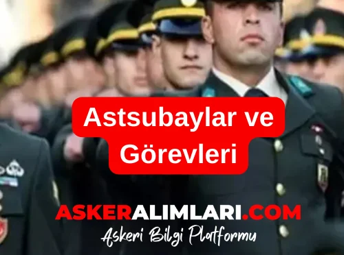 Astsubaylar ve Görevleri