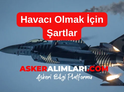 Havacı Olmak İçin Şartlar 2025