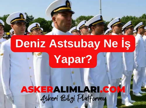 Deniz Astsubay Ne İş Yapar?