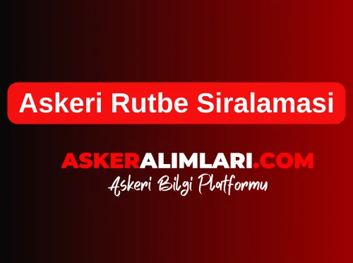 Askeri Rutbe Siralamasi 2025
