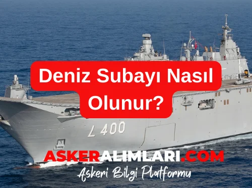 Deniz Subayı Nasıl Olunur?