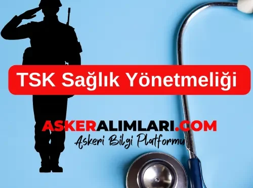 TSK Sağlık Yönetmeliği 2025