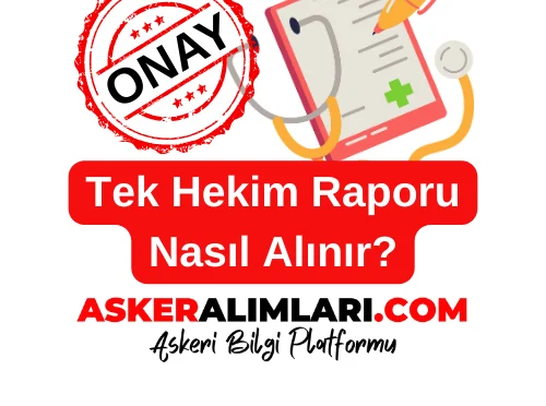 Tek Hekim Raporu Nasıl Alınır?